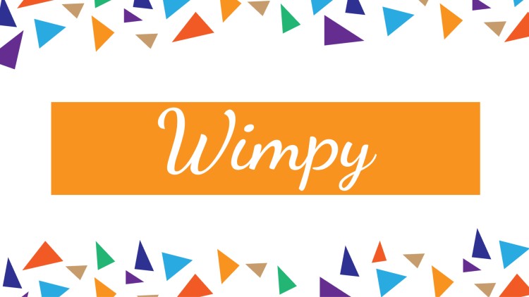 Wimpy